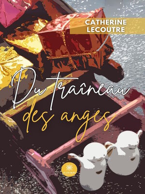 cover image of Du traîneau des anges